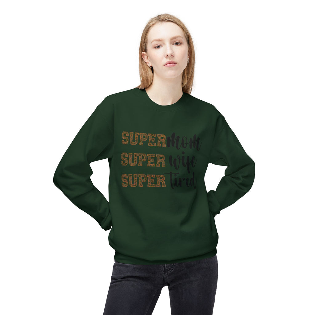 Super Mom, Super Wife, Super Tired" Crewneck Sweatshirt