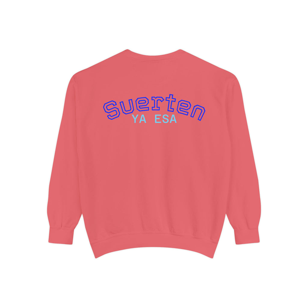 Mental Pazn Sweatshirt "Suerten Ya Esa" Spanish Graphic Crewneck