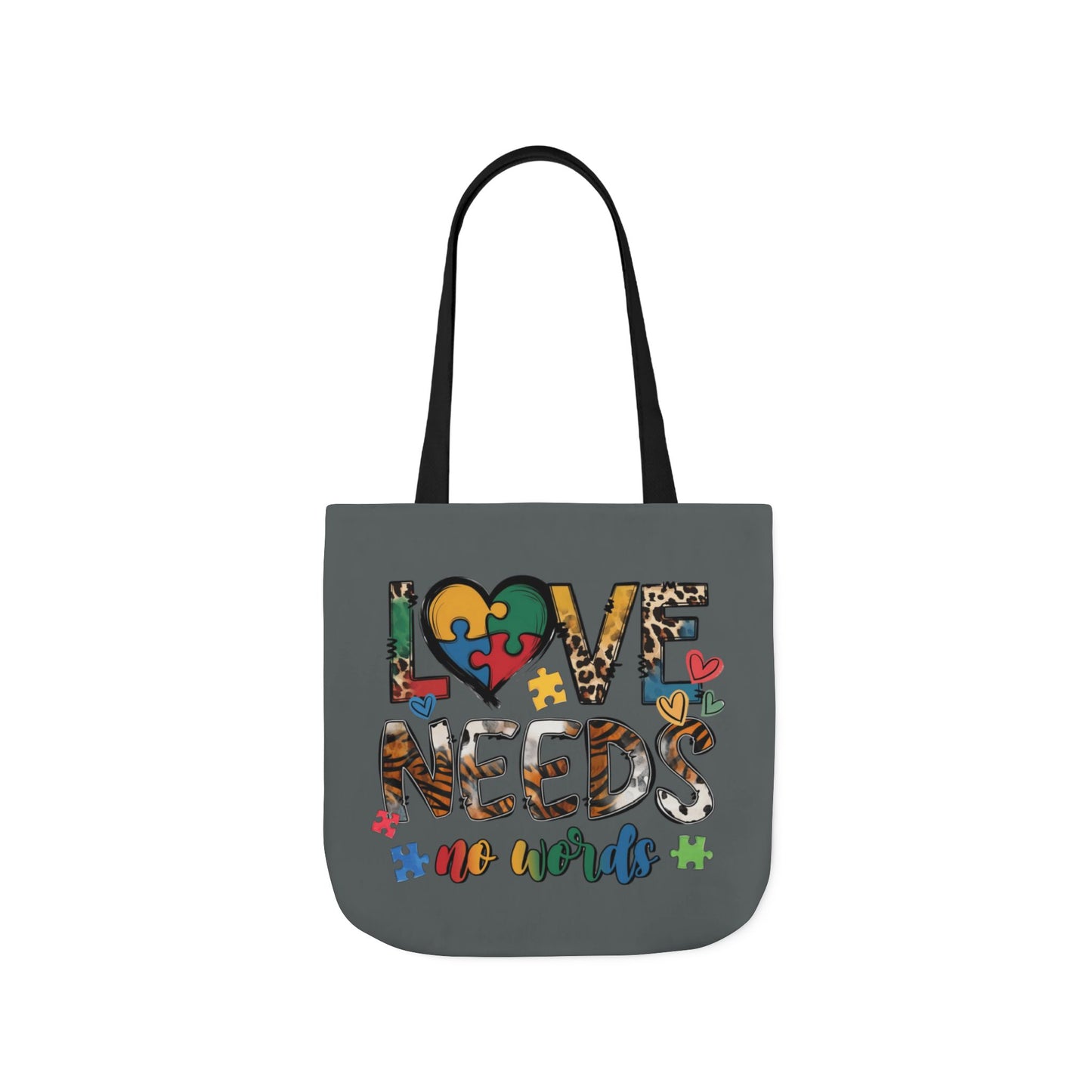 Colorful Love Needs Tote Bag