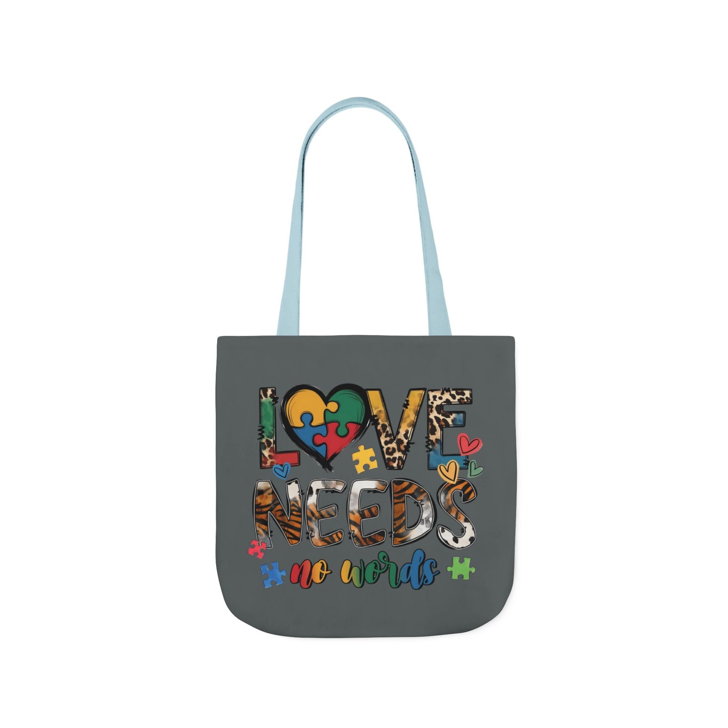 Colorful Love Needs Tote Bag
