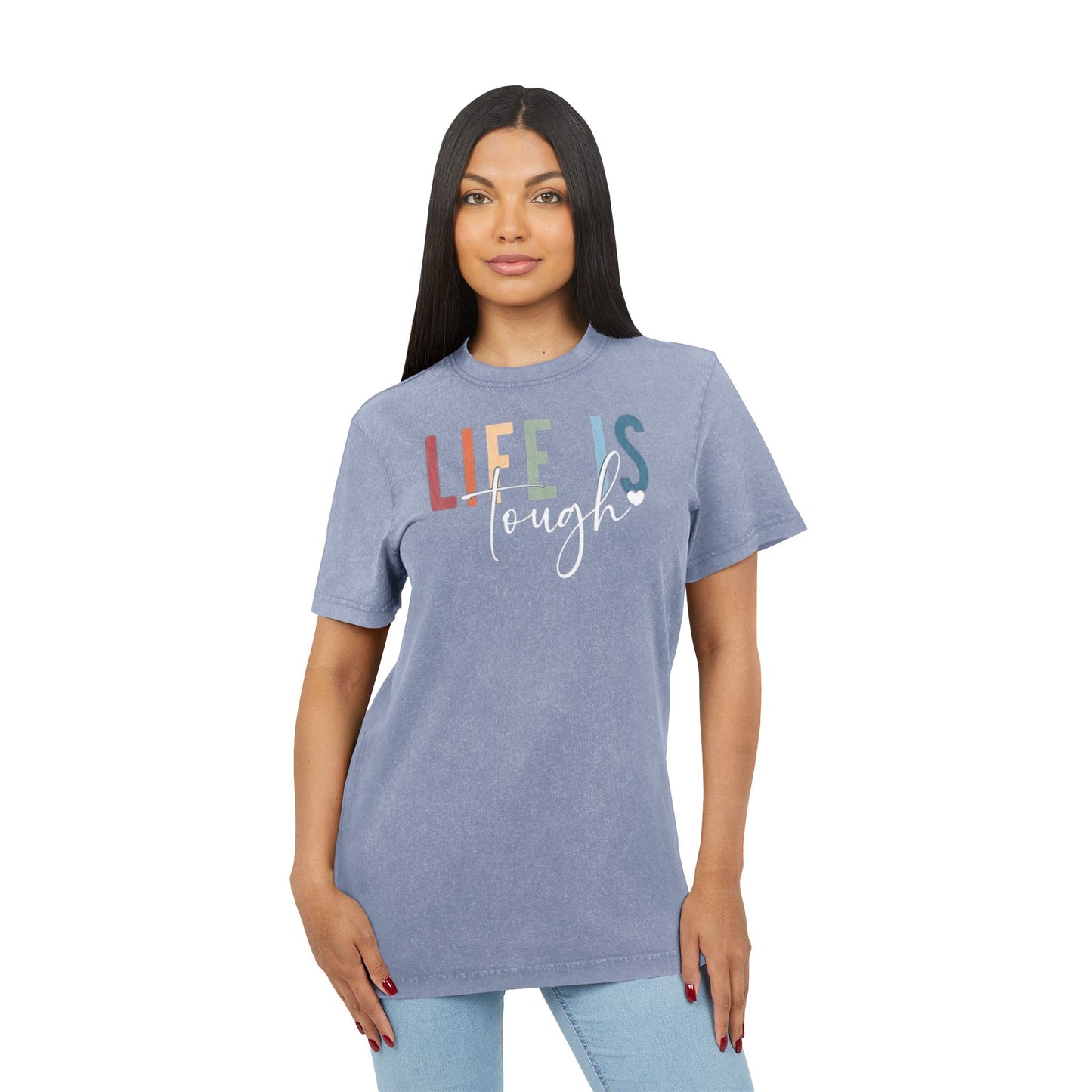 Acid Wash Tee  "Life Is Tough" Inspirational Retro Graphic T-Shirt