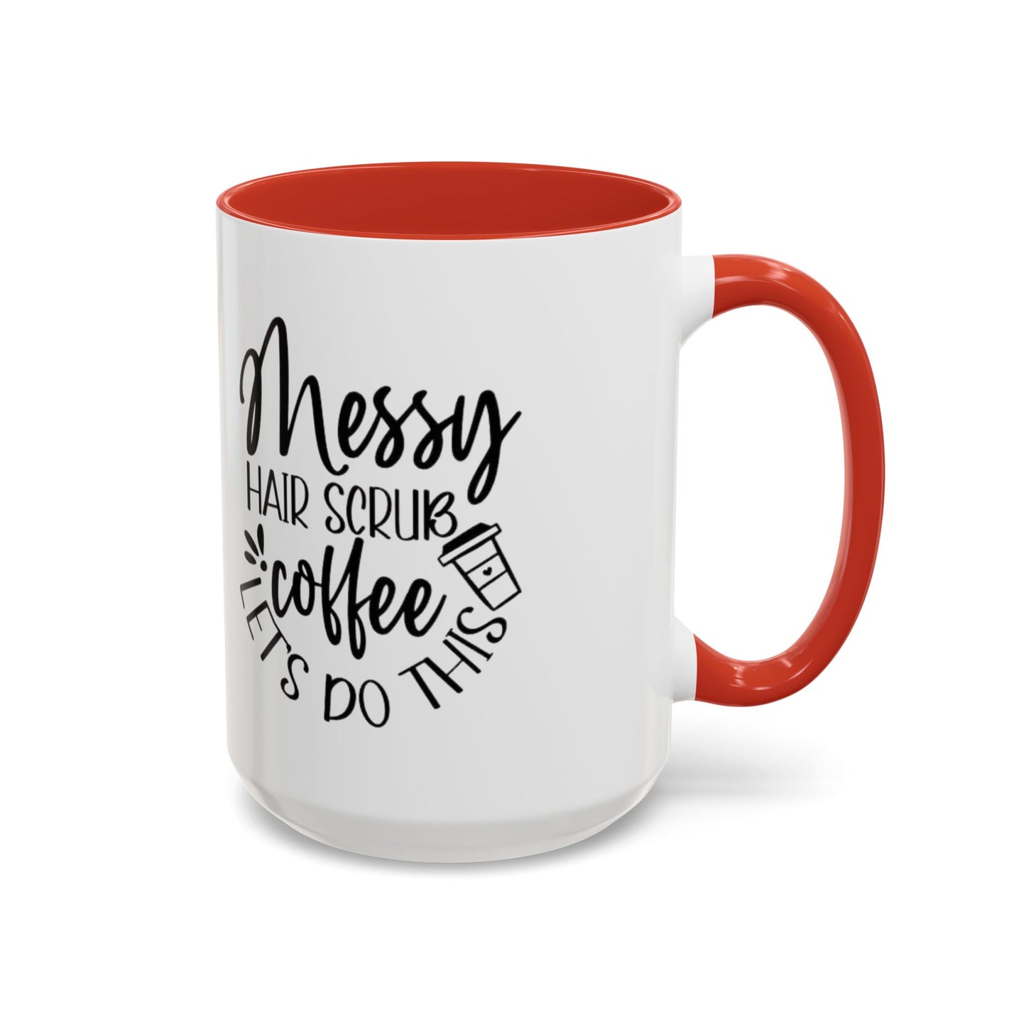 Messy Hair Coffee Mug  Fun & Quirky Gift for Coffee Lovers Motivational Coffee Cup  Positive Morning Gift