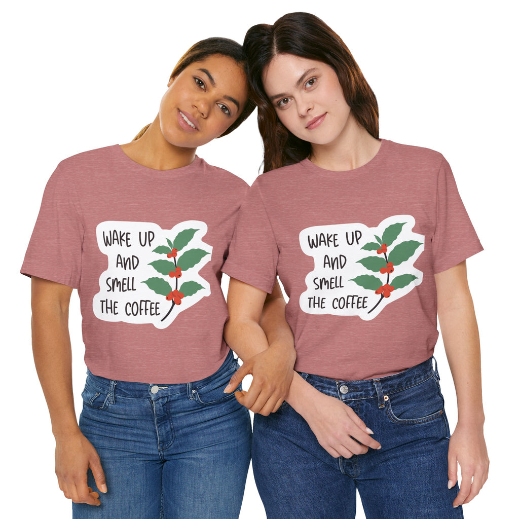 Wake Up and Smell the Coffee Tee  Coffee Plant Graphic T-Shirt