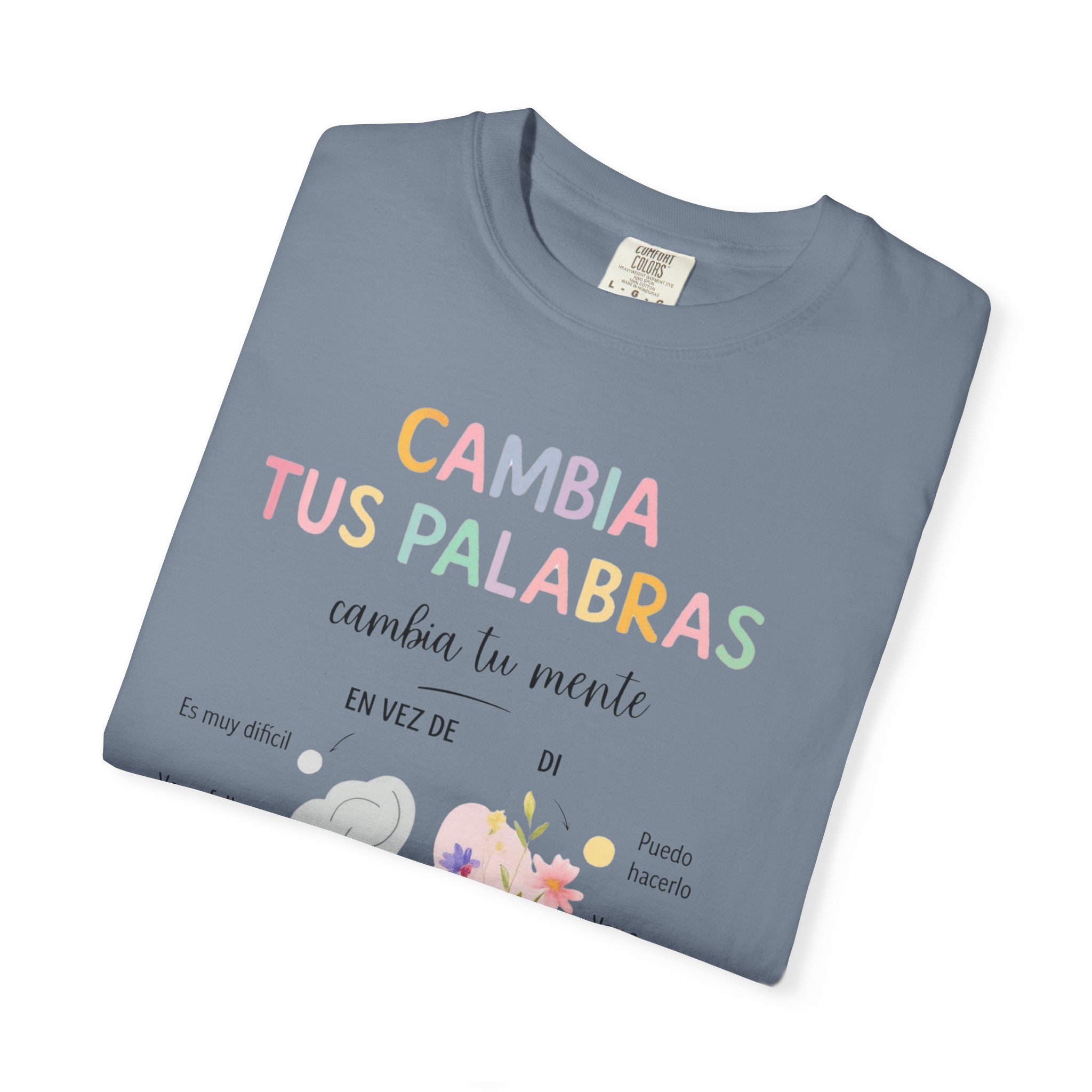 Cambia Tus Palabras Floral Positivity T-Shirt