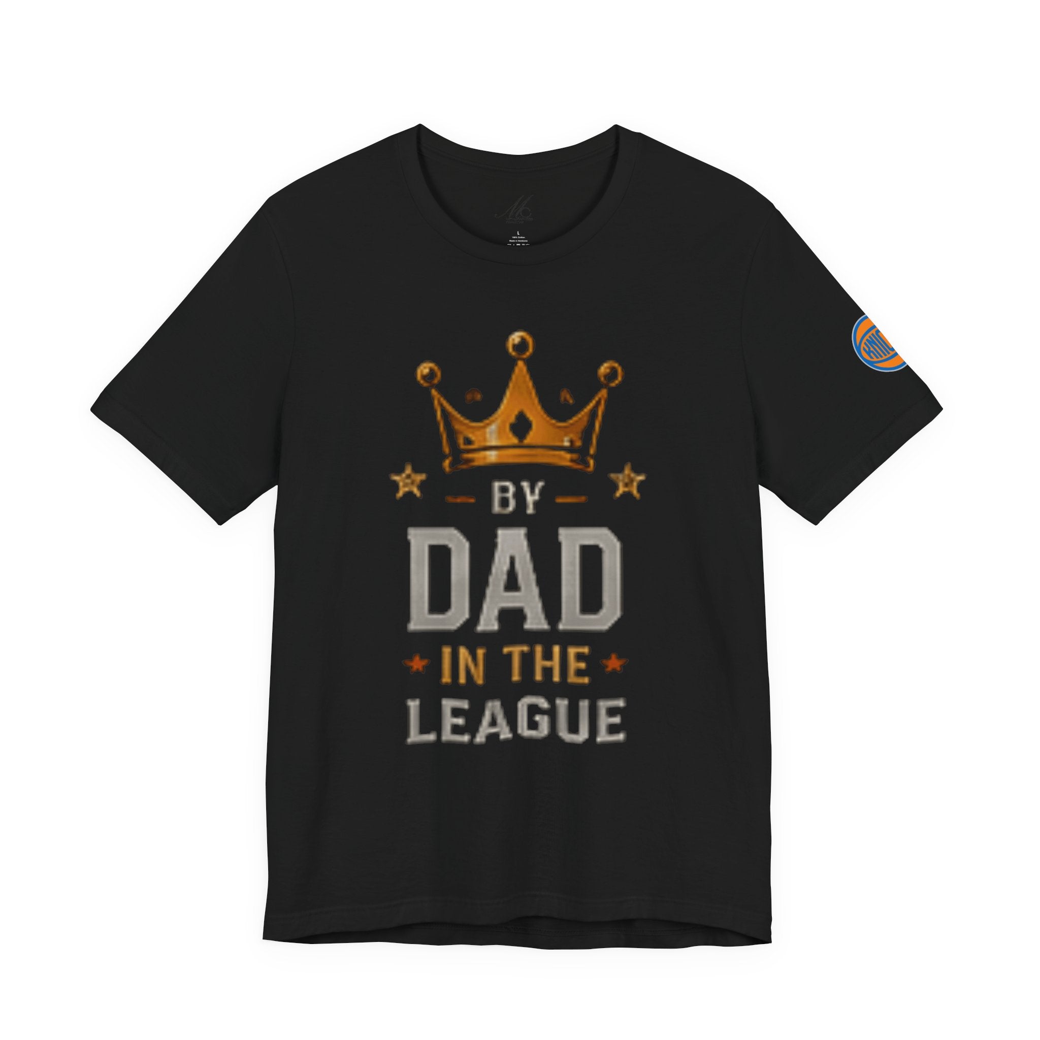 Dad In The League T-Shirt — Crowned "By Dad In The League" Tee for Fathers, Father’s Day Gift