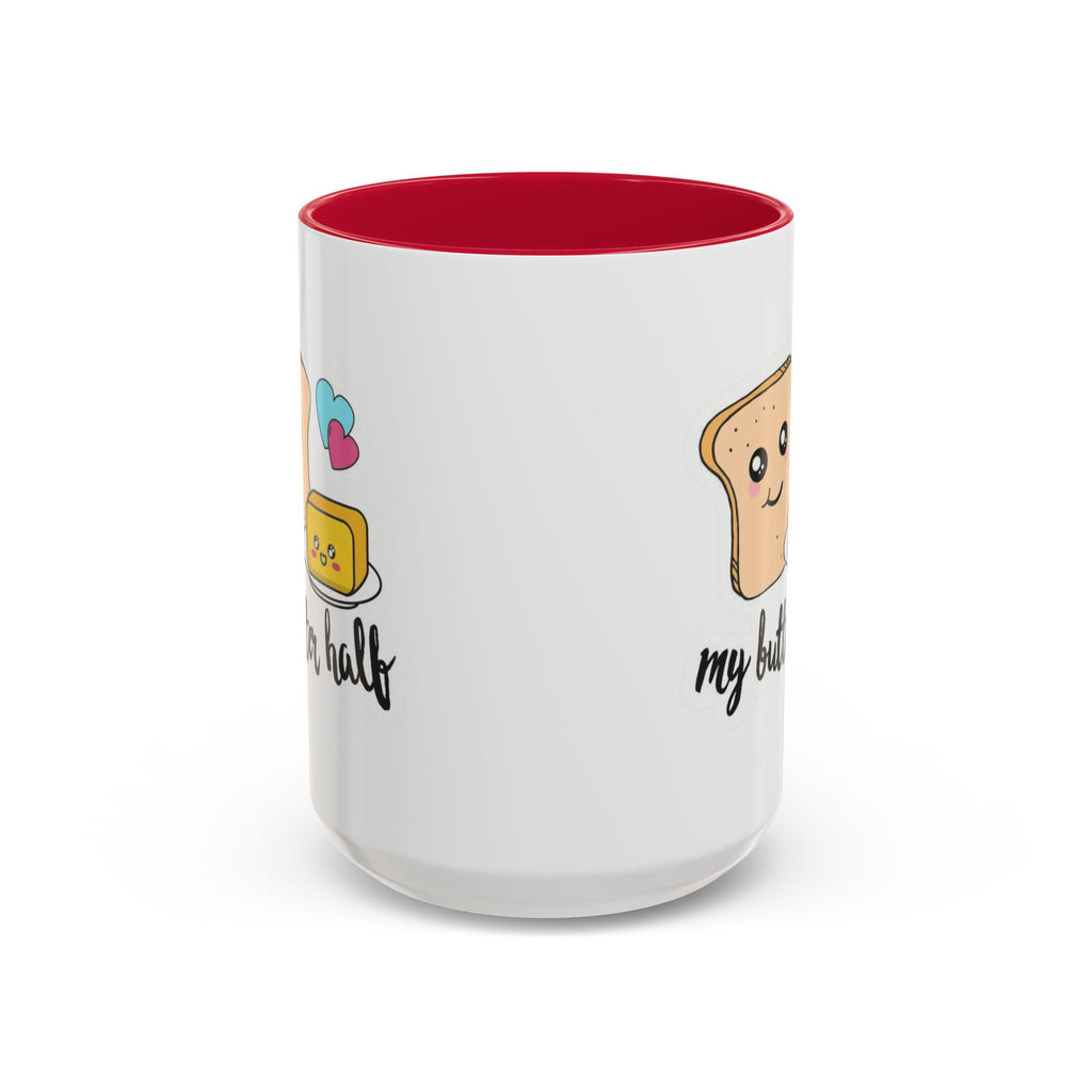 Motivational & Funny Quote Mugs Uplifting Coffee Cup Gifts Cute Foodie Relationship Mug My Butter Half Design, Colorful 11oz & 15oz