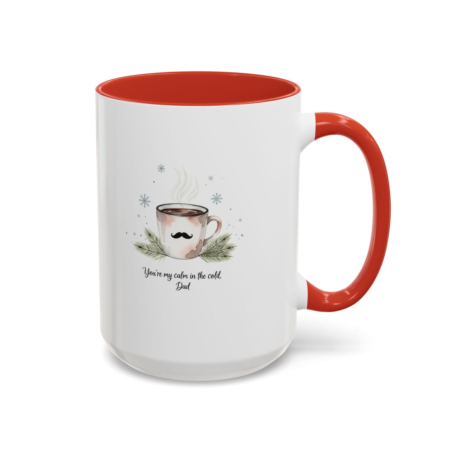 Holiday Coffee Cups with Festive Quotes & Designs Personalized Dad Coffee Mug You're my reason in the world
