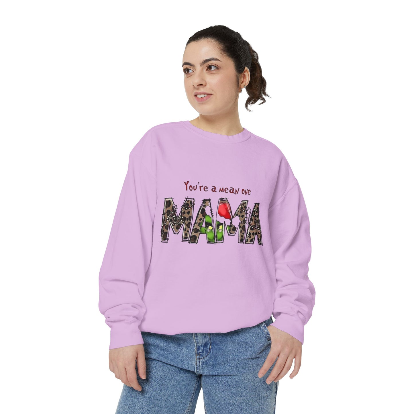 Christmas Tees & Sweatshirts with Festive Quotes Funny Mama Sweatshirt - You're a Mean One Design