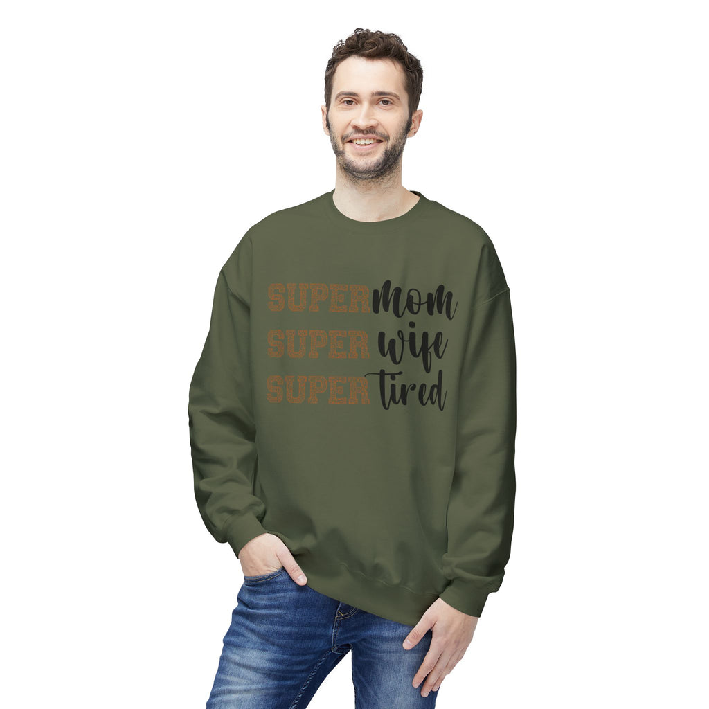Super Mom, Super Wife, Super Tired" Crewneck Sweatshirt