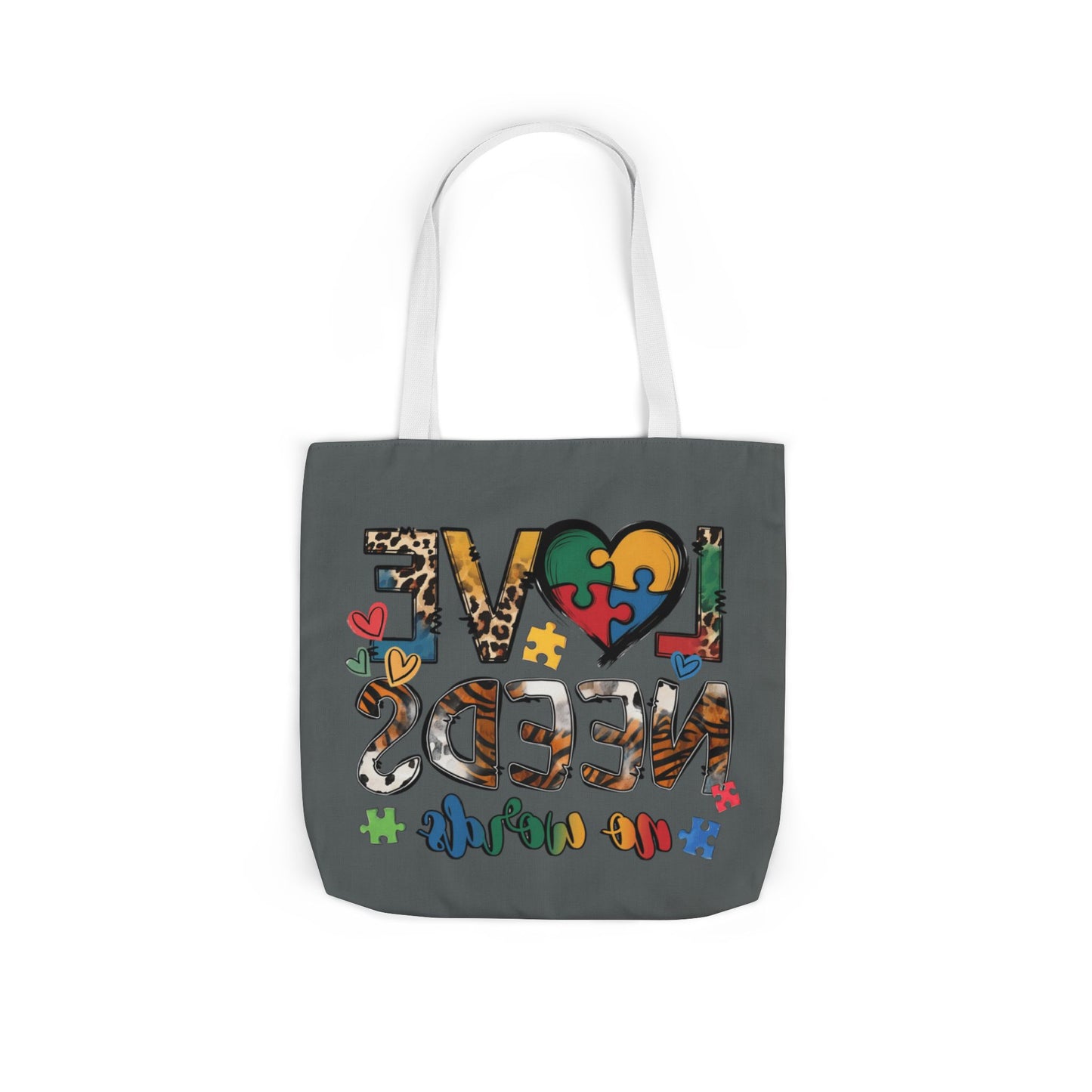 Colorful Love Needs Tote Bag