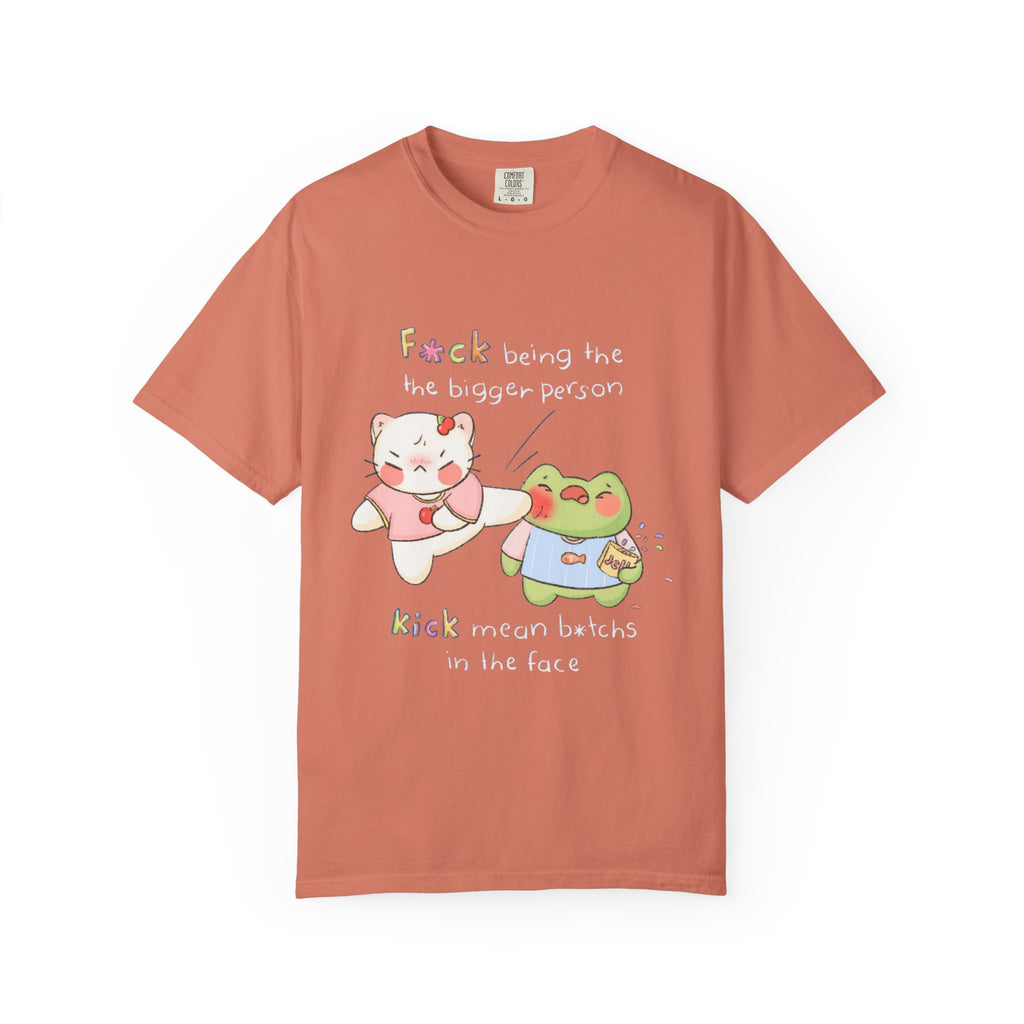 Graphic T-Shirt  Cute Kicking Cat & Frog with 'F*ck Being The Bigger Person' Slogan