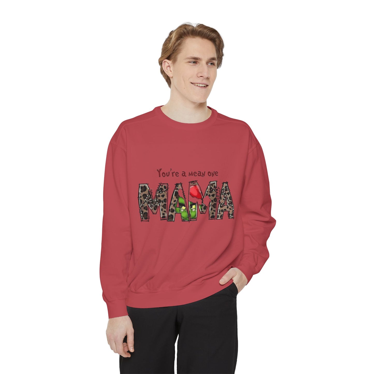 Christmas Tees & Sweatshirts with Festive Quotes Funny Mama Sweatshirt - You're a Mean One Design