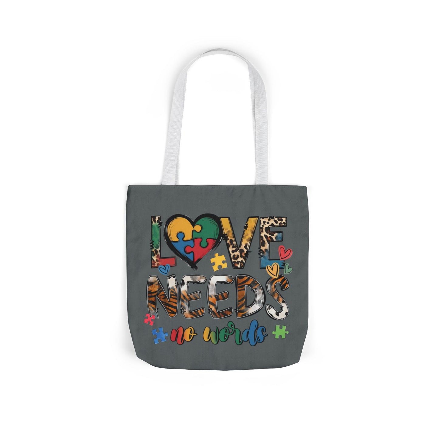 Colorful Love Needs Tote Bag