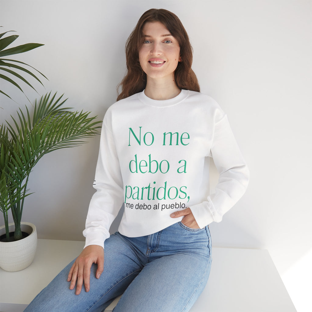 Crewneck Sweatshirt  “No me debo a partidos, me debo al pueblo” Spanish Political Statement