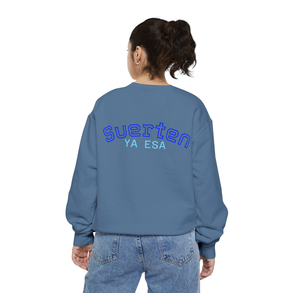 Mental Pazn Sweatshirt "Suerten Ya Esa" Spanish Graphic Crewneck