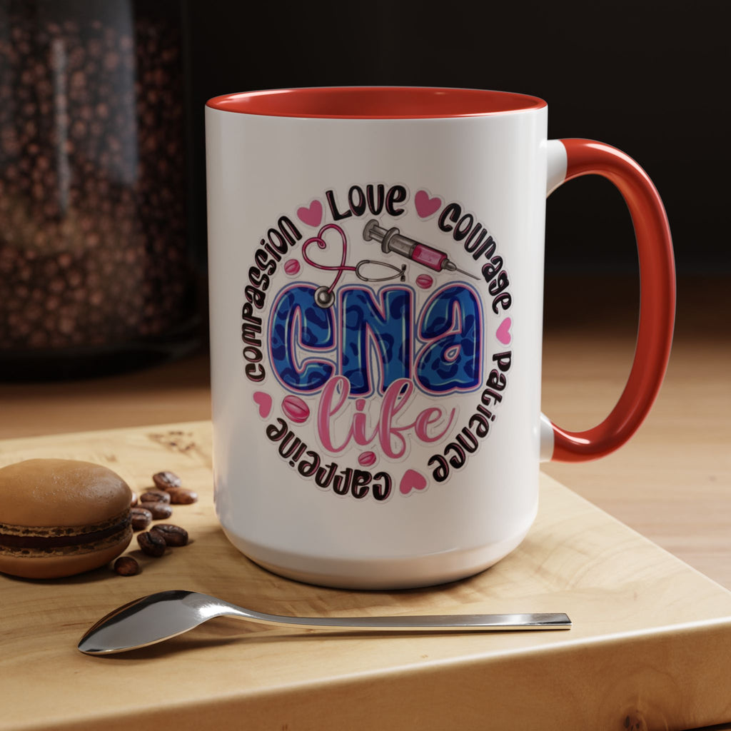 CNA Life Coffee Mug — Compassion, Courage & Patience Accent Mug (11/15oz) Medical Christmas Mug