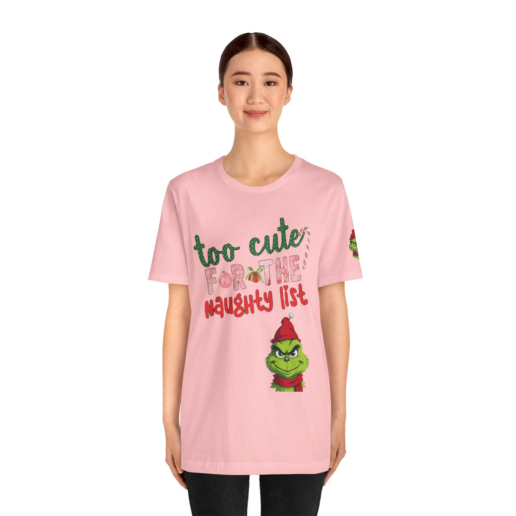 Christmas T-Shirts and Sweatshirts Collection Cute Grinch Holiday Tee 'Too Cute for the Naughty List' Unisex Jersey T-Shirt