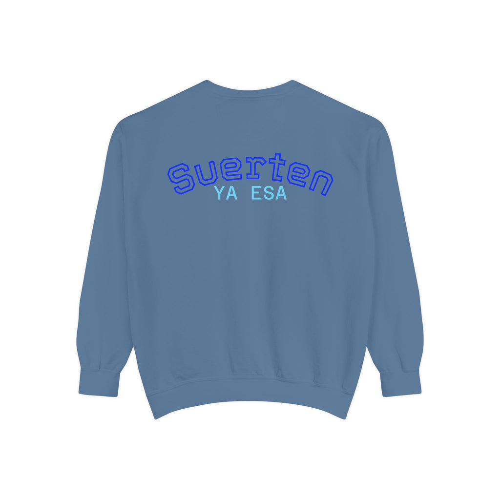 Mental Pazn Sweatshirt "Suerten Ya Esa" Spanish Graphic Crewneck