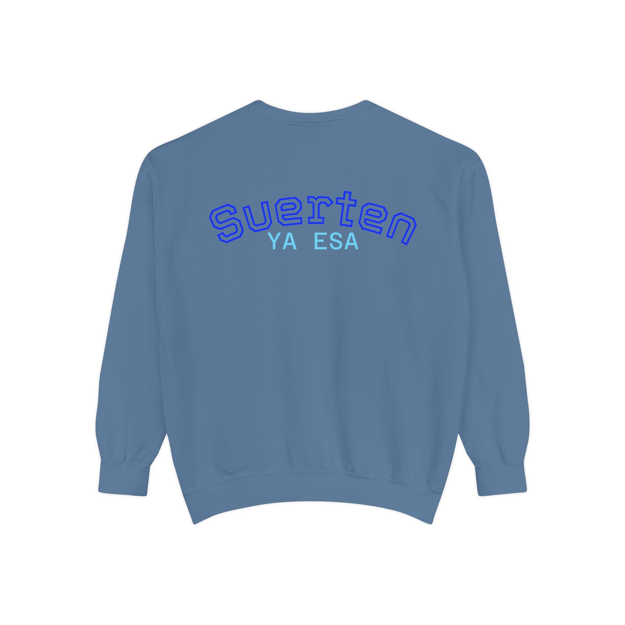 Mental Pazn Sweatshirt "Suerten Ya Esa" Spanish Graphic Crewneck