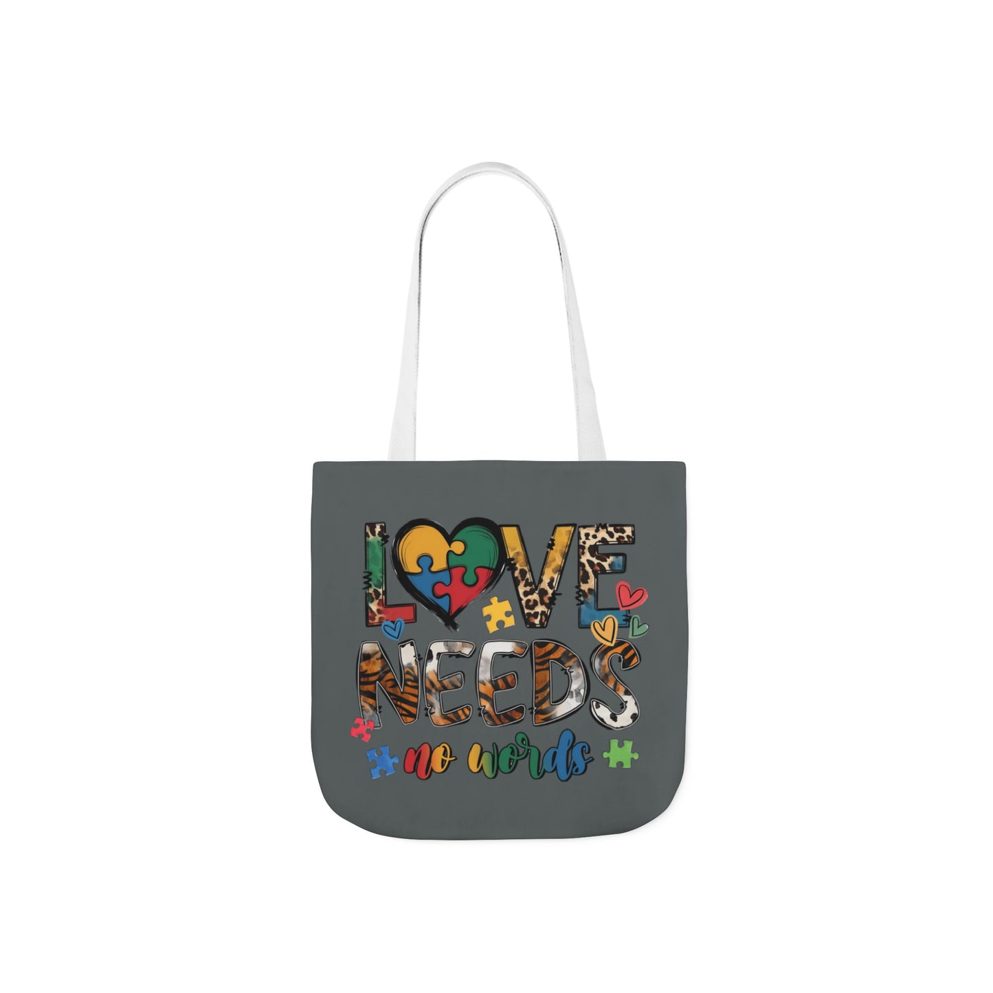 Colorful Love Needs Tote Bag
