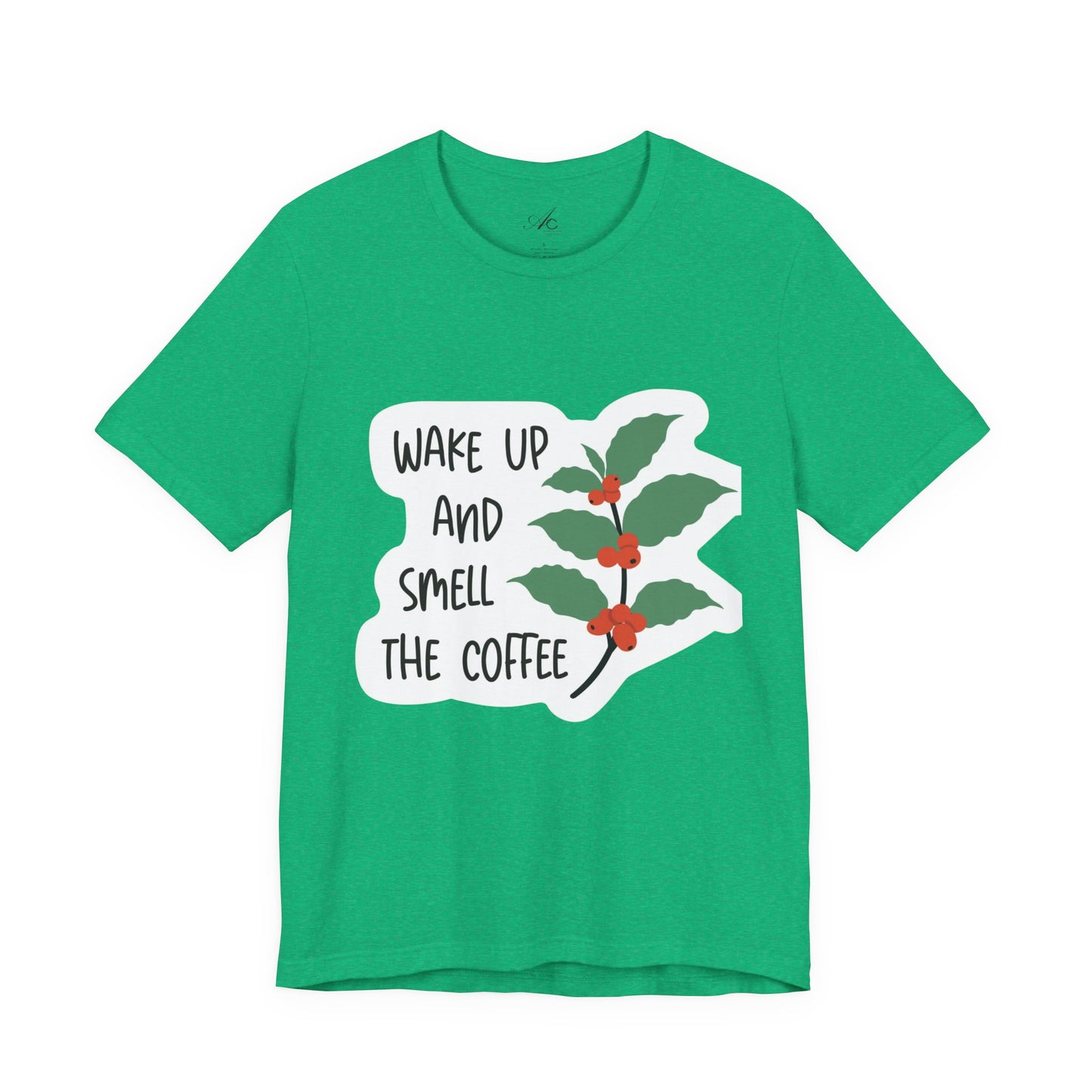 Wake Up and Smell the Coffee Tee  Coffee Plant Graphic T-Shirt