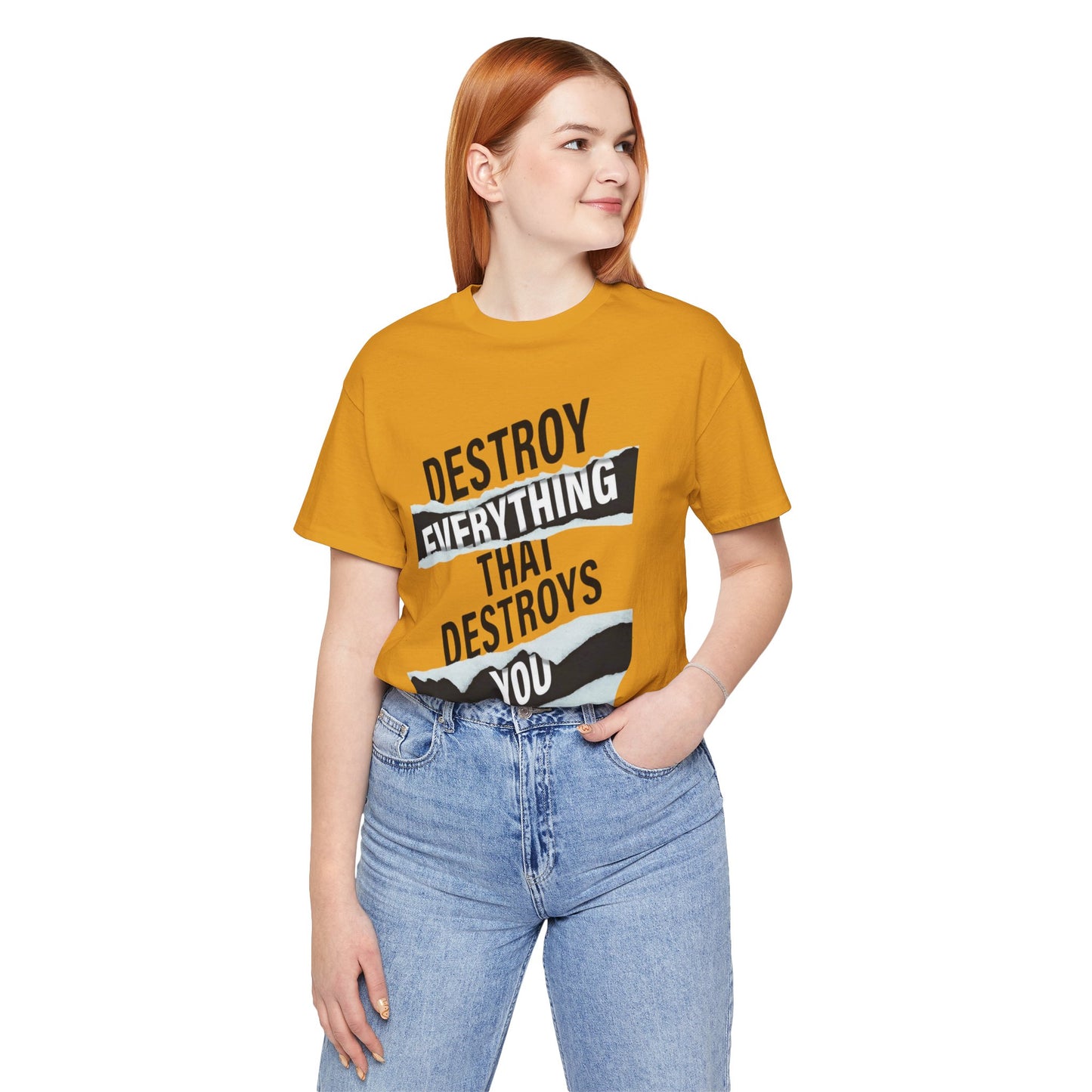 Destroy Everything That Destroys You T-Shirt  Bold Typographic Graphic Tee