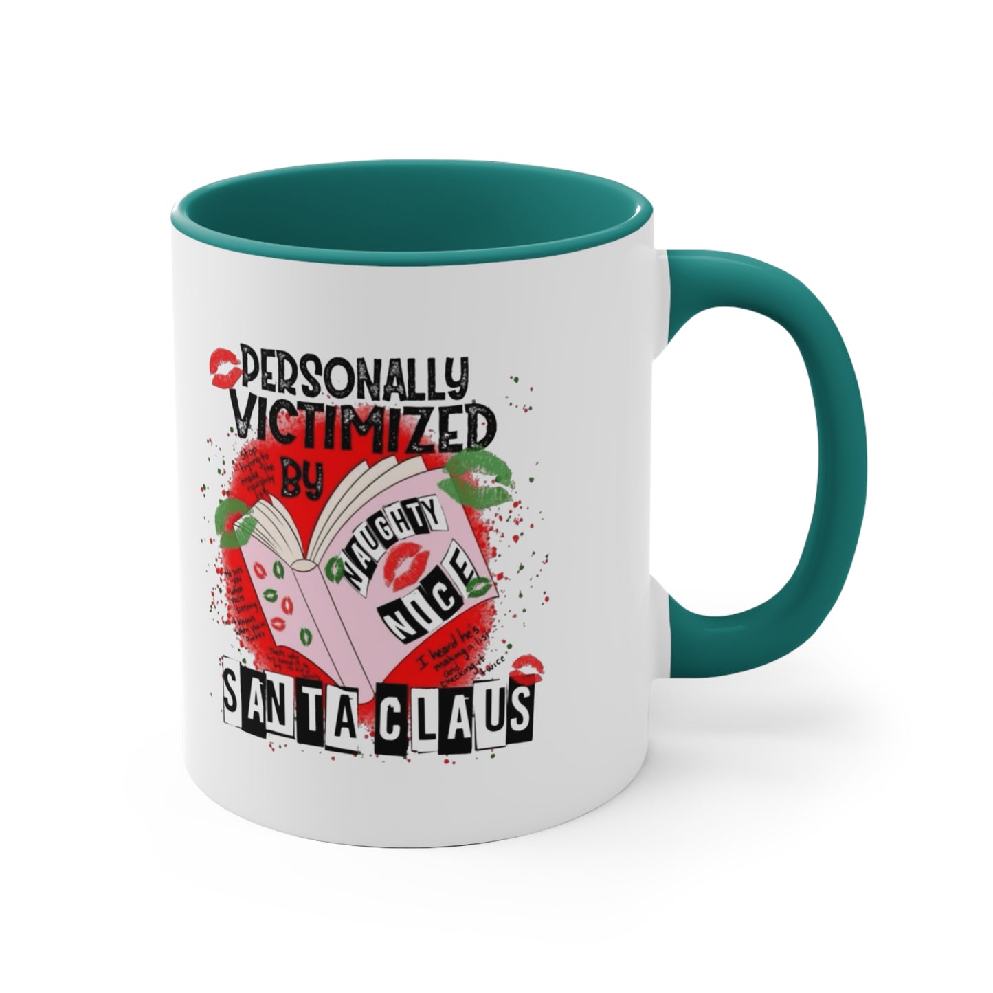 Funny Holiday Accent Mug - Personally Victimized by Santa Claus Holiday Coffee Cups with Festive Quotes & Designs