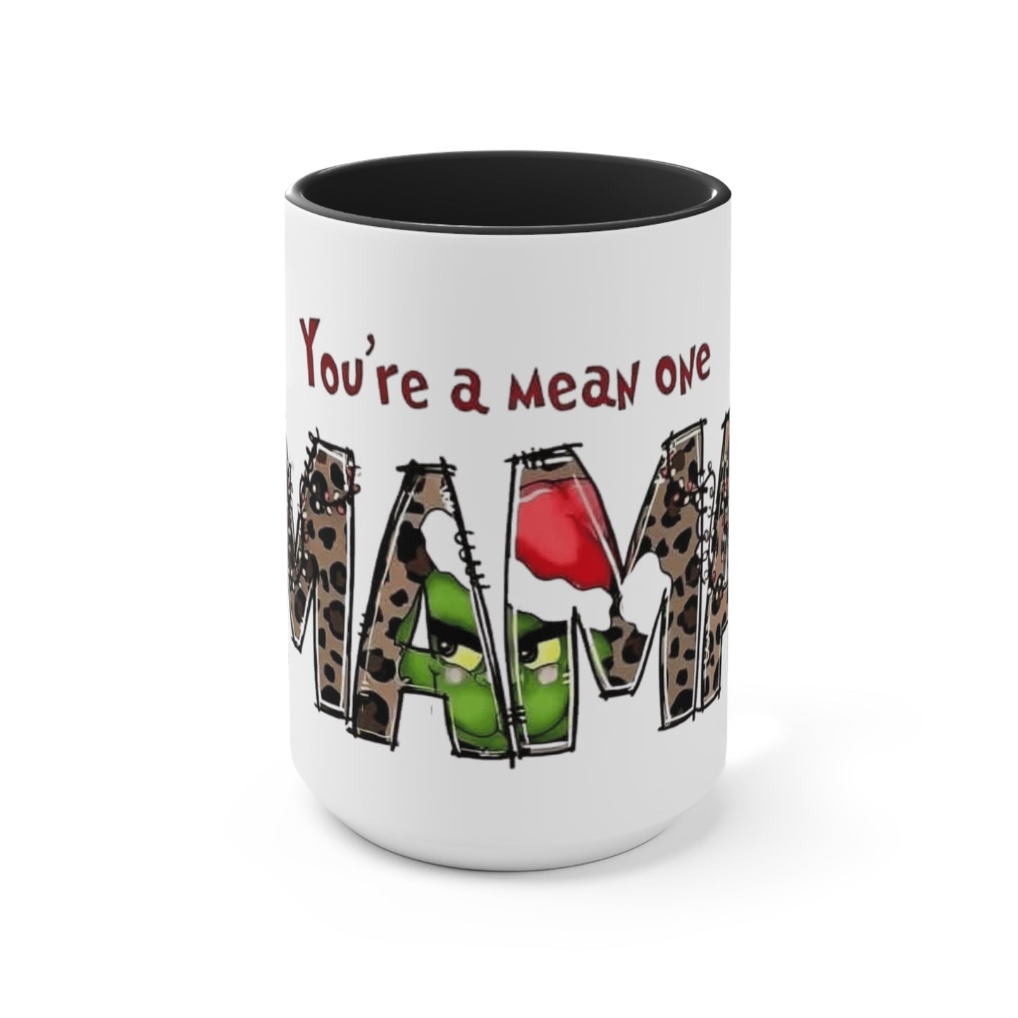 Grinch-Themed Accent Mug - "You're a Mean One, MAM" Holiday Coffee Cup Holiday Coffee Cups with Festive Quotes & Designs