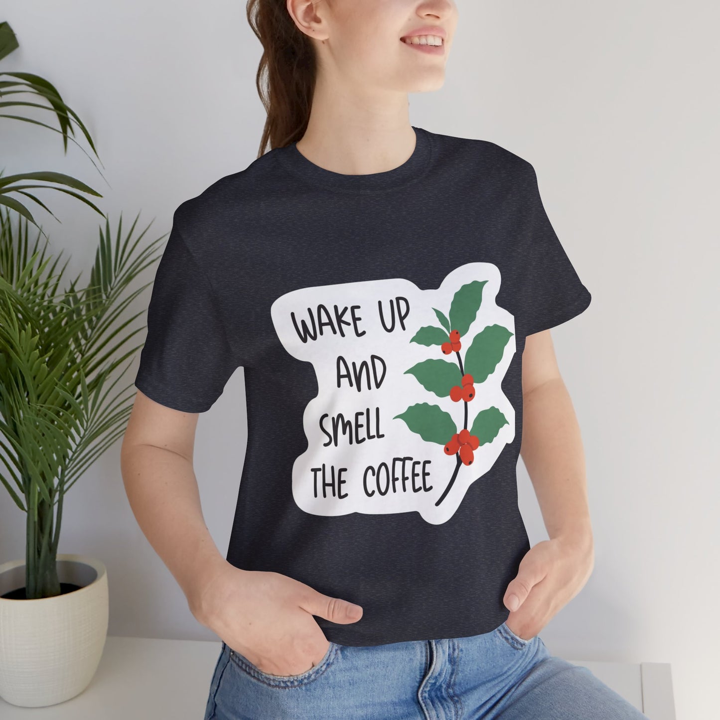 Wake Up and Smell the Coffee Tee  Coffee Plant Graphic T-Shirt