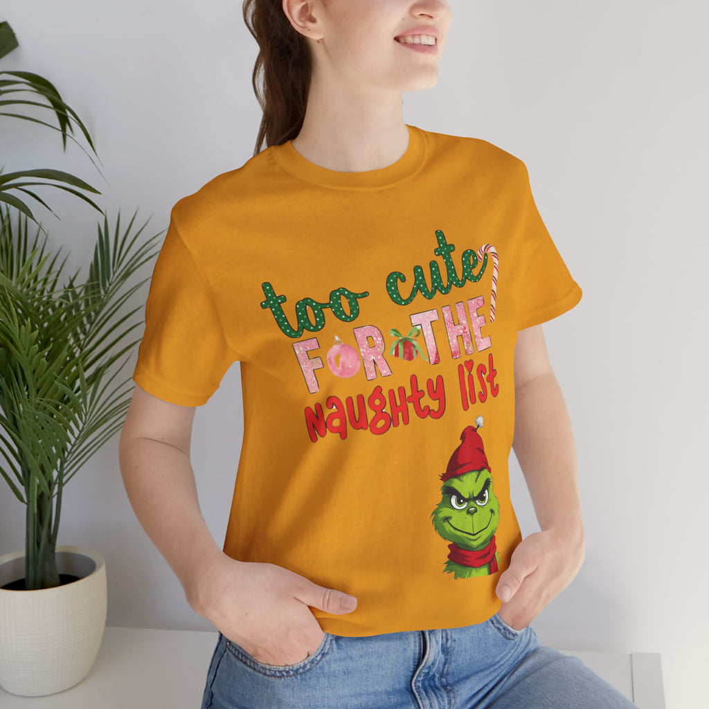 Christmas T-Shirts and Sweatshirts Collection Cute Grinch Holiday Tee 'Too Cute for the Naughty List' Unisex Jersey T-Shirt