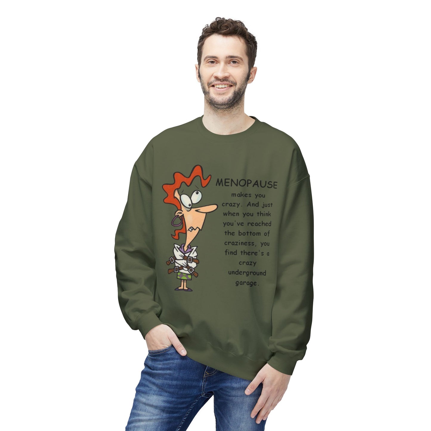 Menopause Funny Crewneck Sweatshirt Humorous Menopause Quote Pullover