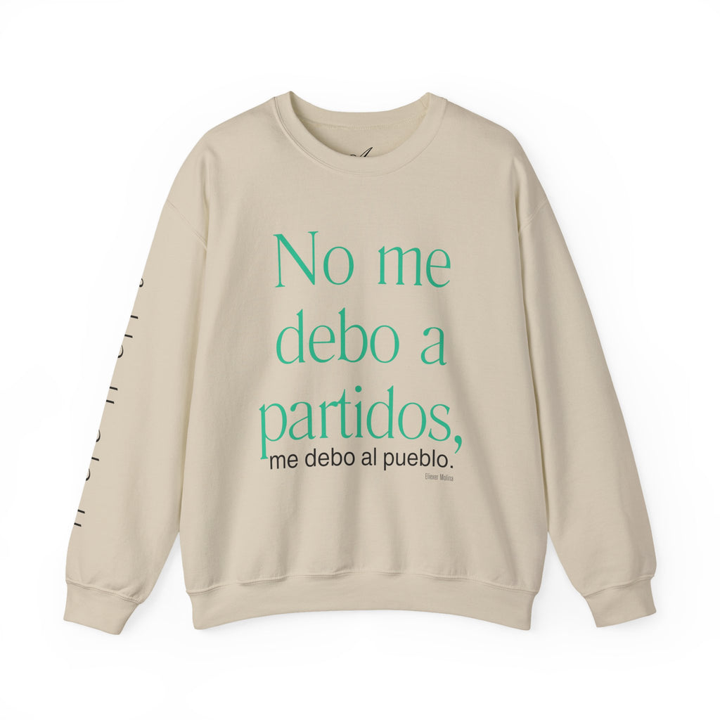 Crewneck Sweatshirt  “No me debo a partidos, me debo al pueblo” Spanish Political Statement