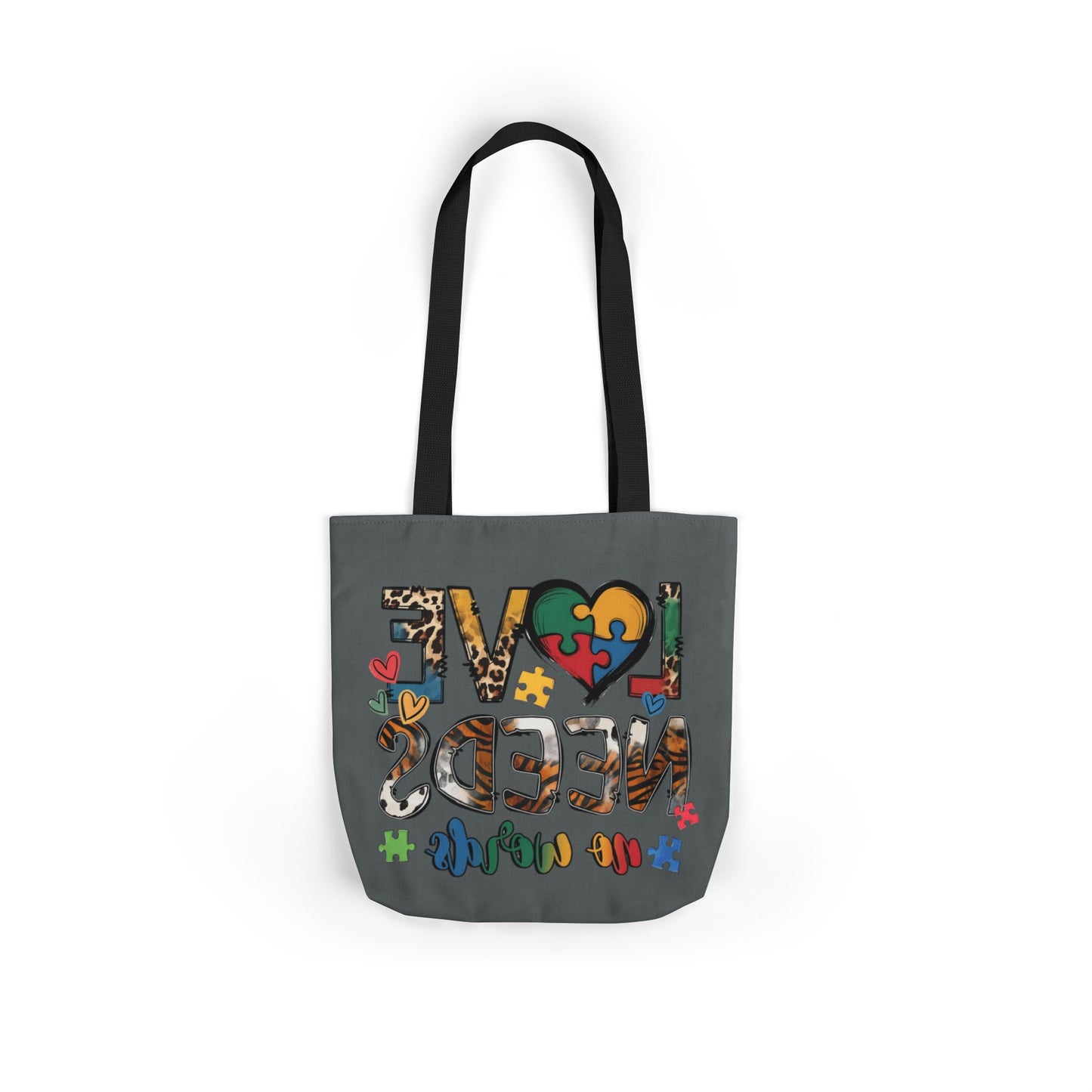 Colorful Love Needs Tote Bag