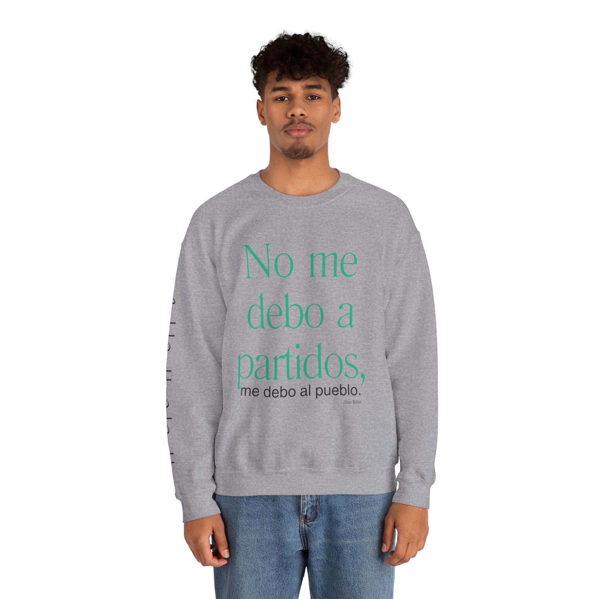 Crewneck Sweatshirt  “No me debo a partidos, me debo al pueblo” Spanish Political Statement