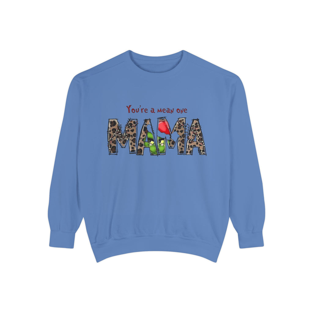 Holiday Mama Sweatshirt - You're a Mean One Design