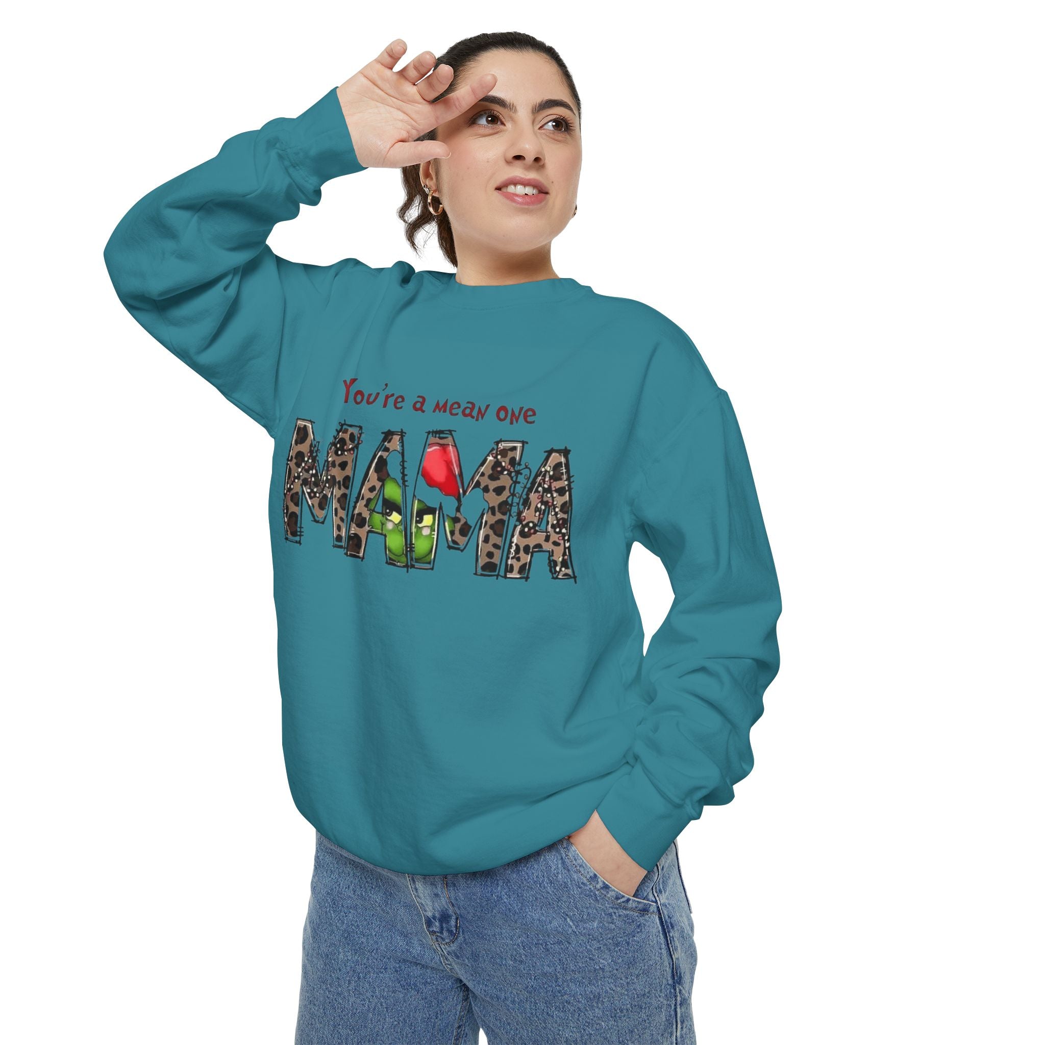 Holiday Mama Sweatshirt - You're a Mean One Design