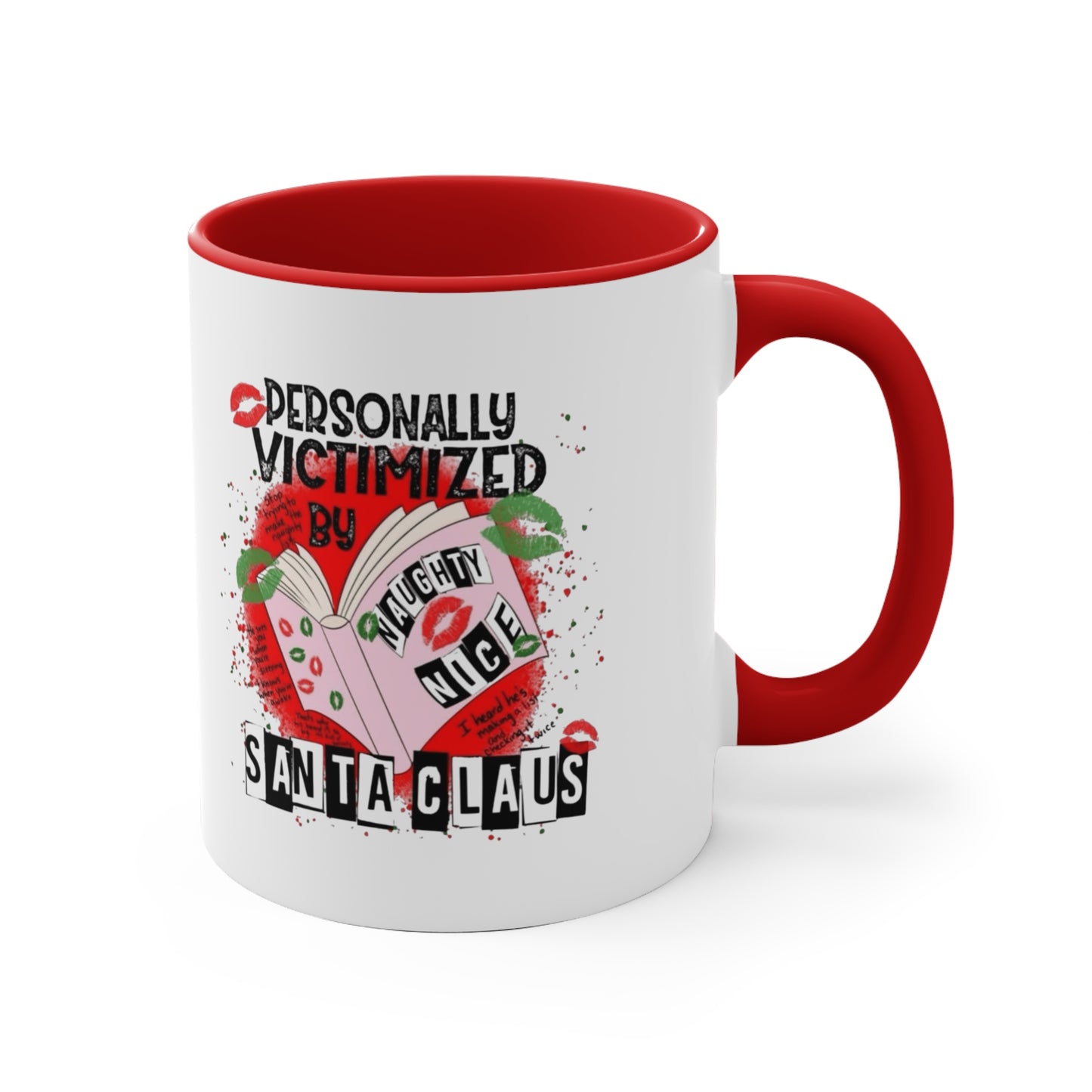 Funny Holiday Accent Mug - Personally Victimized by Santa Claus Holiday Coffee Cups with Festive Quotes & Designs