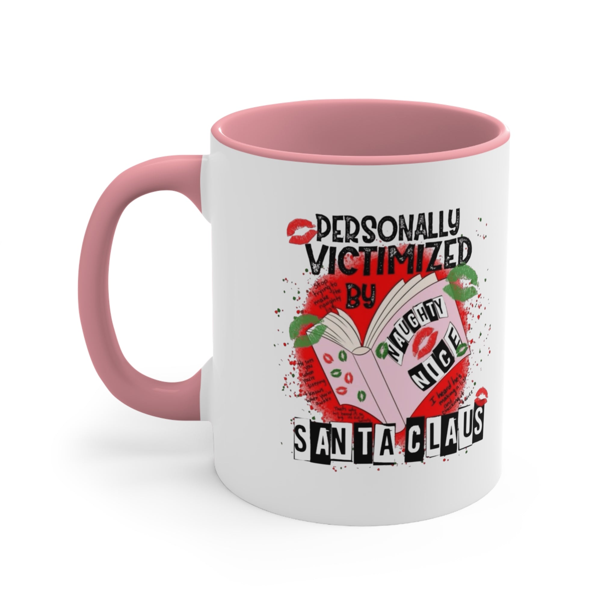 Funny Holiday Accent Mug - Personally Victimized by Santa Claus Holiday Coffee Cups with Festive Quotes & Designs
