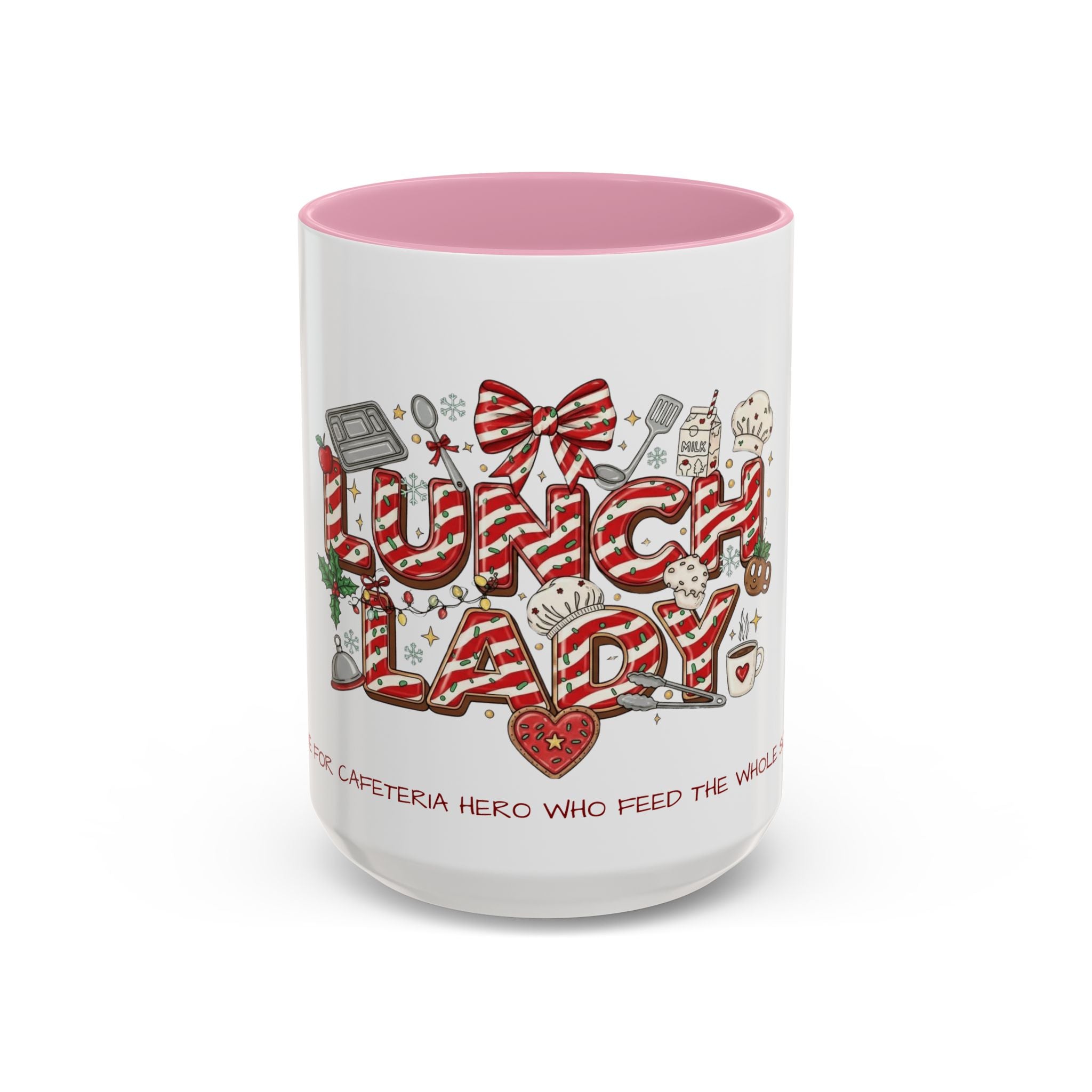 Lunch Lady Mug "Cafeteria Hero Who Feeds the Whole School With Love" | 11oz/15oz Gift  School Staff Christmas Mug Collection