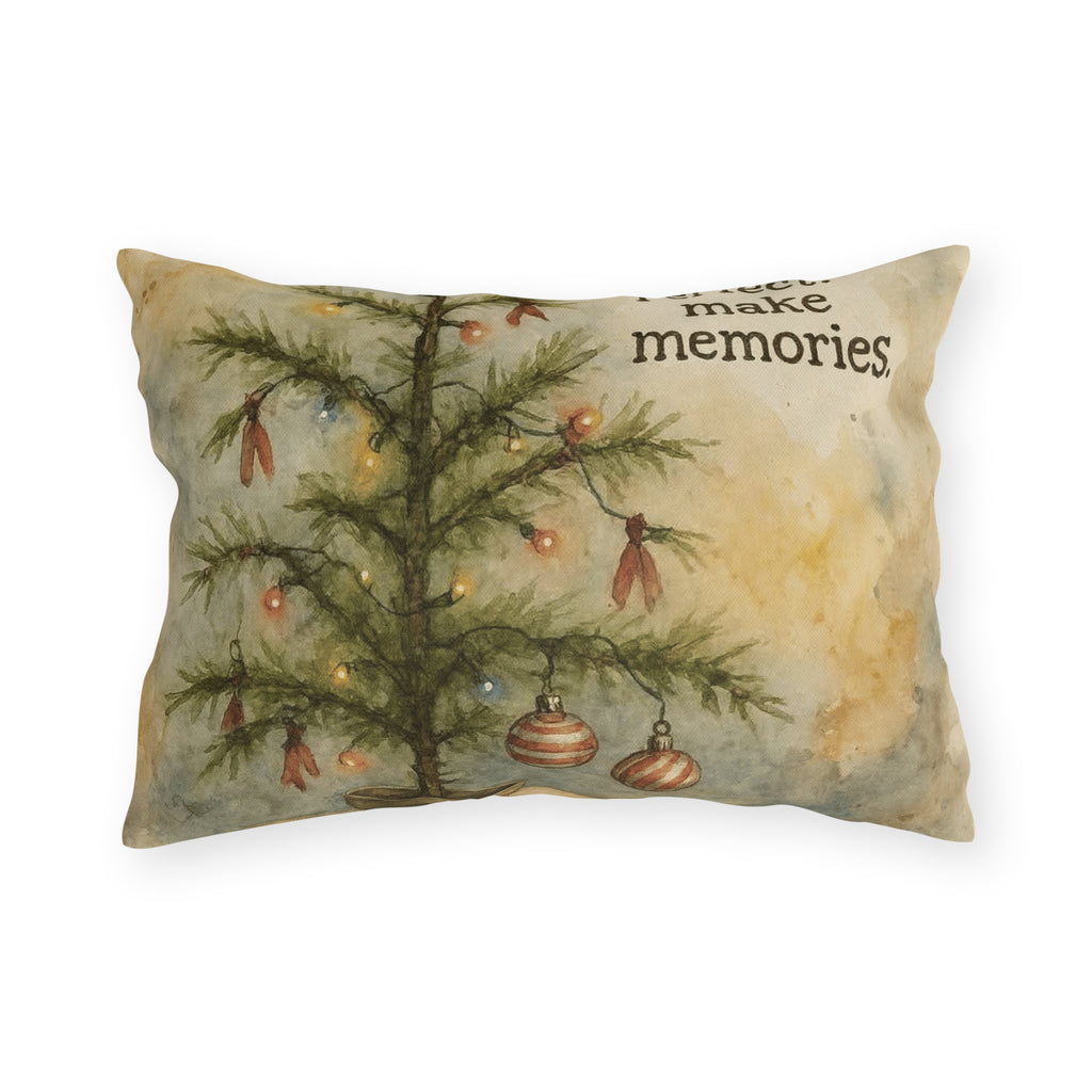 Christmas Tree Outdoor Pillow – "Don't Worry About Being Perfect, Make Memories" Holiday Décor