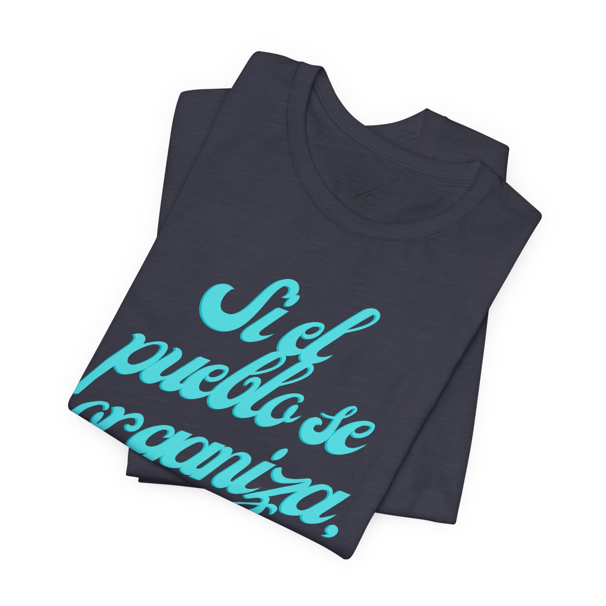 Spanish Script Tee  “Si el pueblo se organiza” Graphic T-Shirt