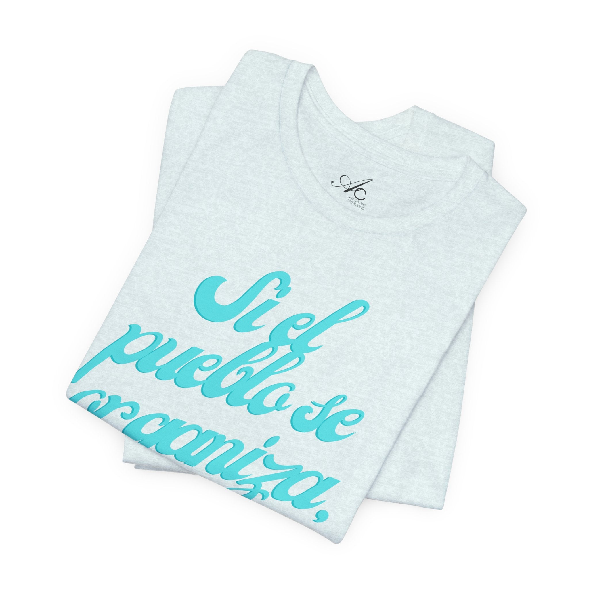 Spanish Script Tee  “Si el pueblo se organiza” Graphic T-Shirt