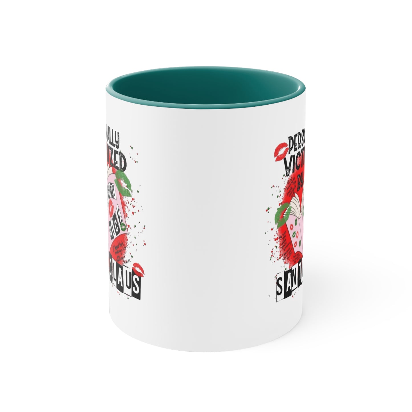 Funny Holiday Accent Mug - Personally Victimized by Santa Claus Holiday Coffee Cups with Festive Quotes & Designs