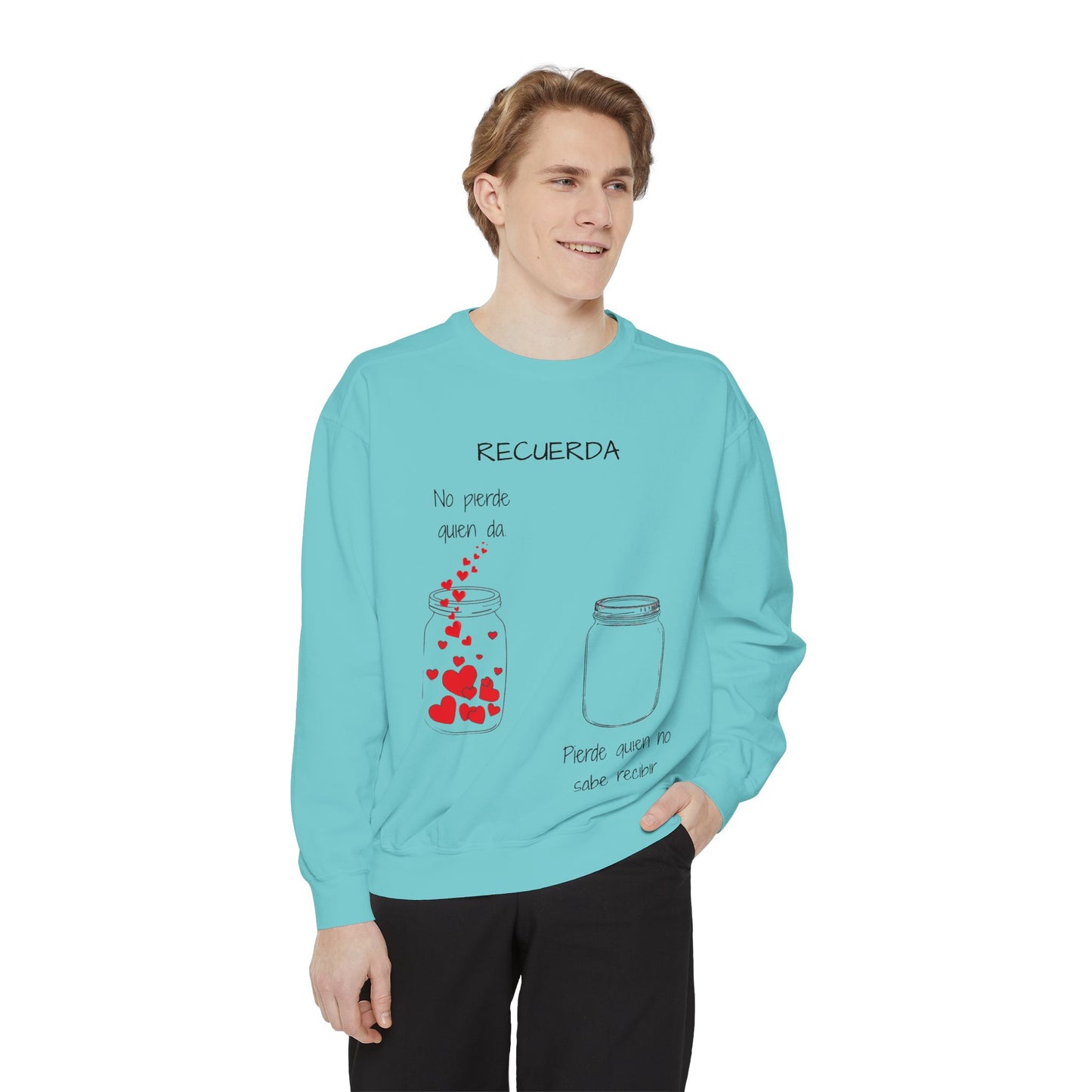 Recuerda: No Pierdas La Esperanza Jar of Hearts Sweatshirt