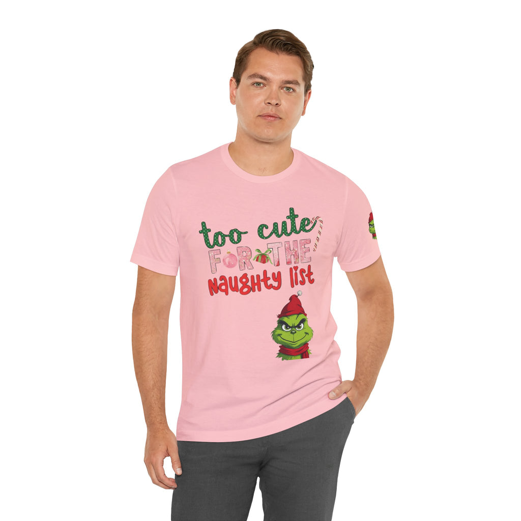 Christmas T-Shirts and Sweatshirts Collection Cute Grinch Holiday Tee 'Too Cute for the Naughty List' Unisex Jersey T-Shirt