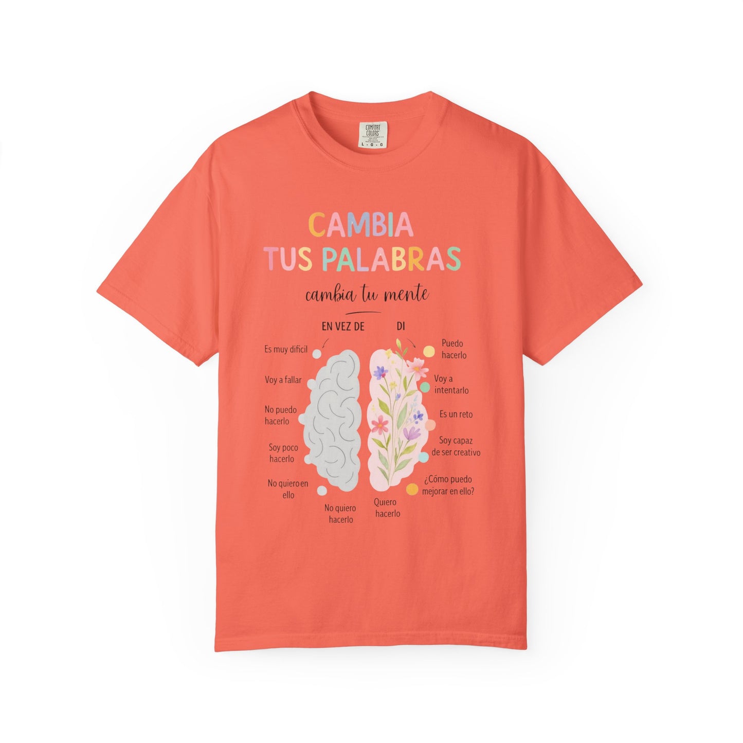 Cambia Tus Palabras Floral Positivity T-Shirt