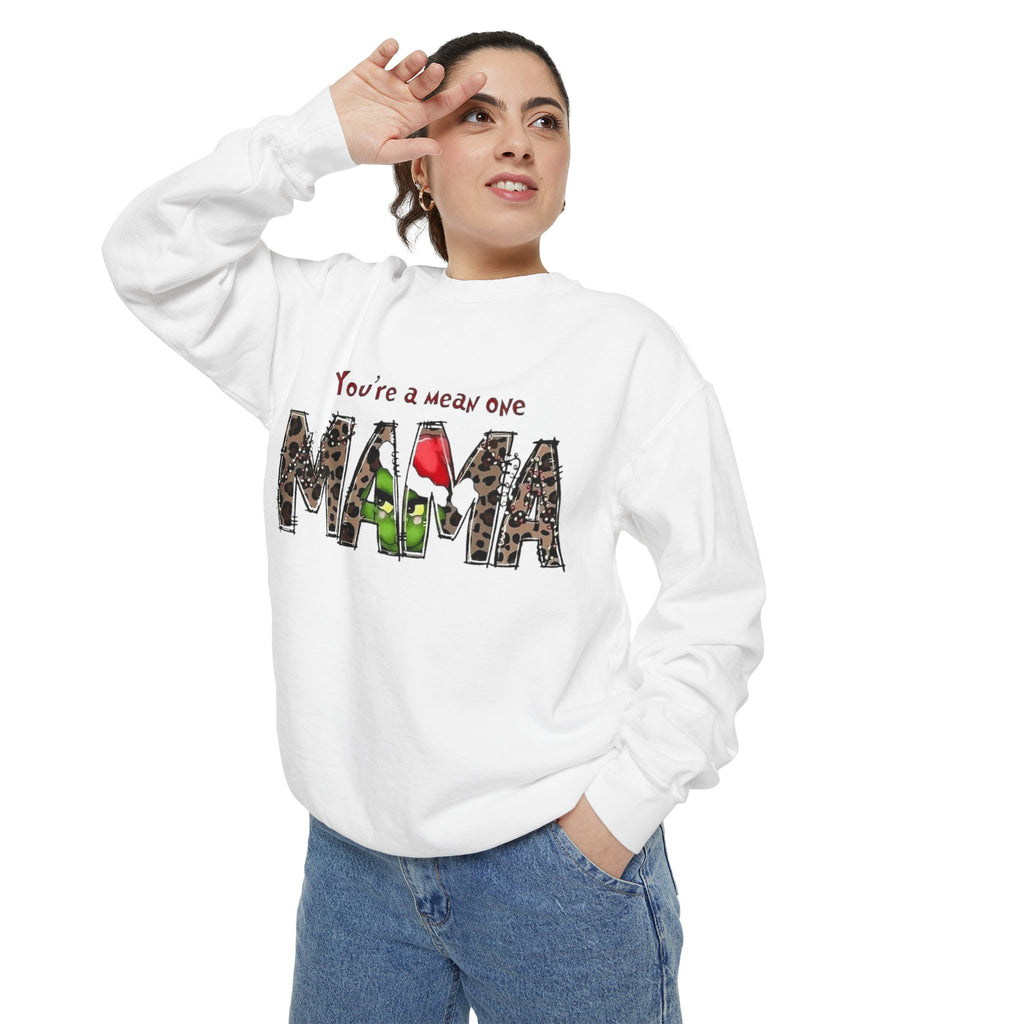 Holiday Mama Sweatshirt - You're a Mean One Design