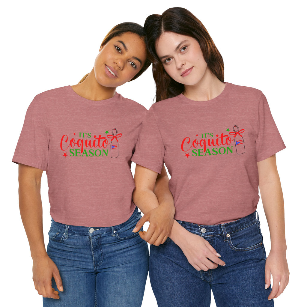 It's Coquito Season T-Shirt - Christmas Puerto Rican Holiday Cocktail Tee