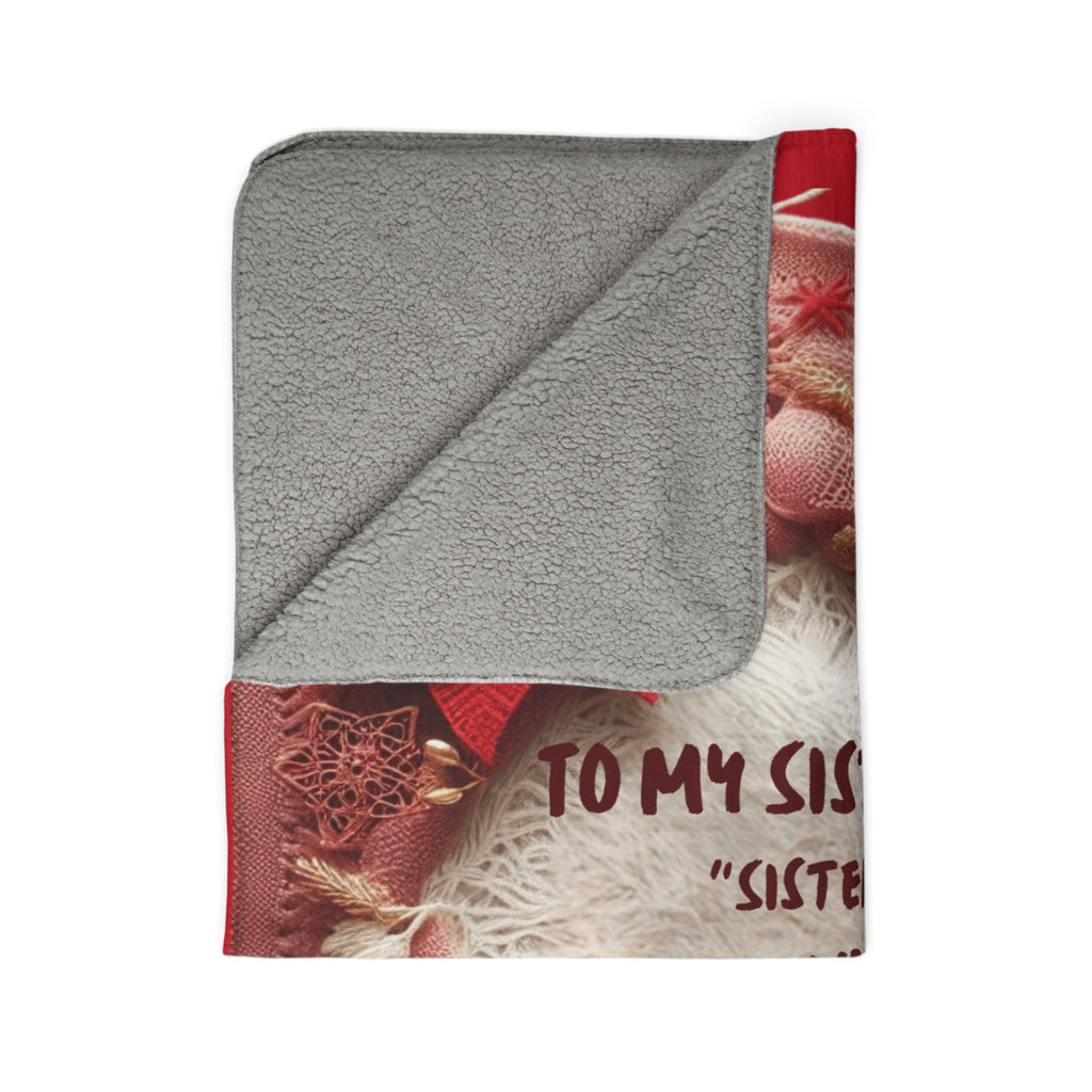 Christmas Sister Fleece Sherpa Blanket —"To My Sister... I Love You" Holiday Throw