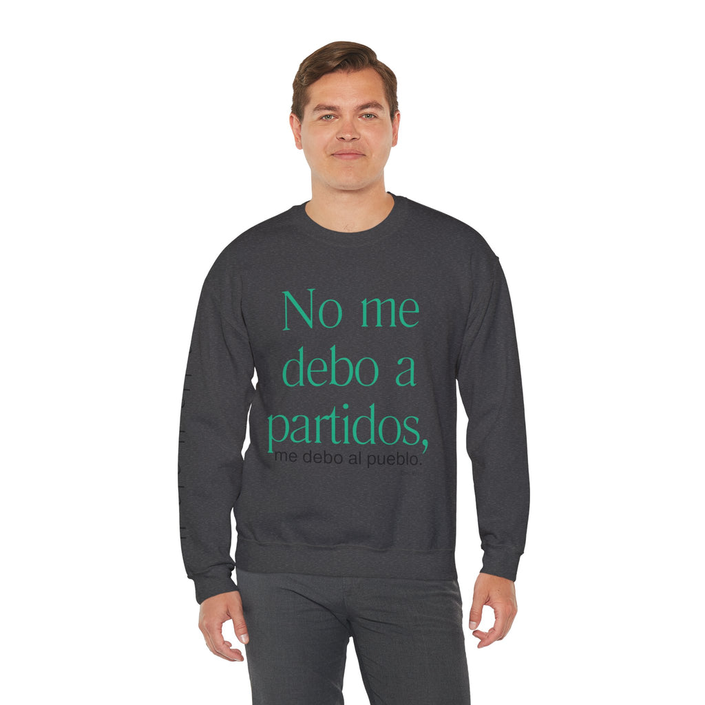 Crewneck Sweatshirt  “No me debo a partidos, me debo al pueblo” Spanish Political Statement